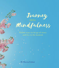 Title: Journey Into Mindfulness, Author: Patrizia Collard