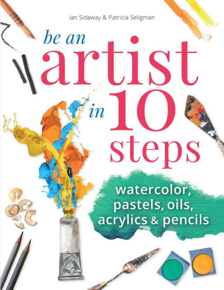 Be An Artist in 10 Steps