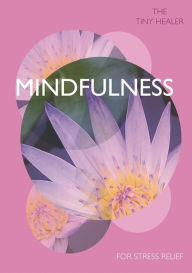 Title: Tiny Healer: Mindfulness, Author: Pyramid