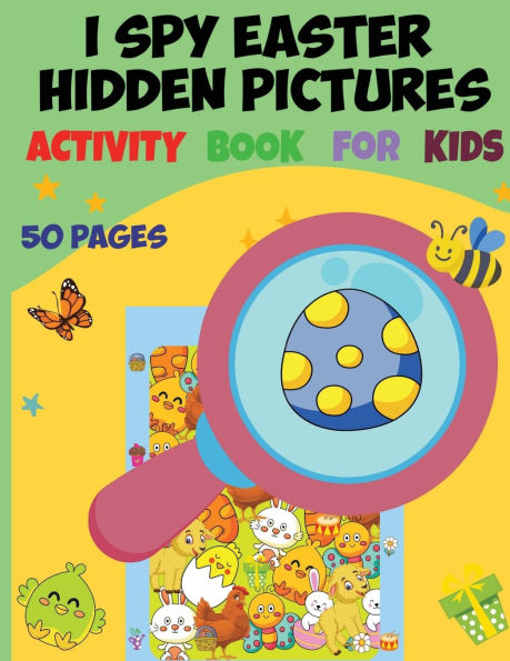 I Spy Easter Hidden Pictures Activity Book for Kids: I Spy Book for Kids Activity Book, I Spy Books