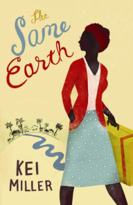 Title: The Same Earth, Author: Kei Miller