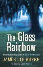 The Glass Rainbow (Dave Robicheaux Series #18)