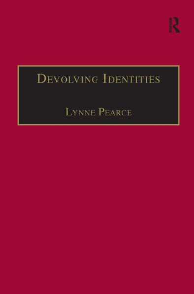 Devolving Identities: Feminist Readings in Home and Belonging / Edition 1