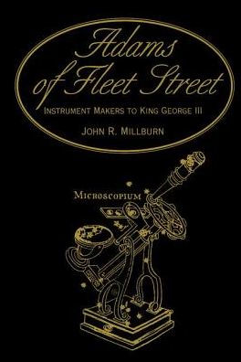 Adams of Fleet Street, Instrument Makers to King George III / Edition 1