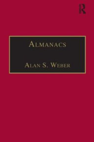 Title: Almanacs: Printed Writings 1641-1700: Series II, Part One, Volume 6, Author: Alan S. Weber