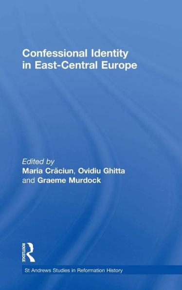 Confessional Identity in East-Central Europe / Edition 1