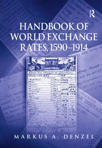 Handbook of World Exchange Rates, 1590-1914 / Edition 1