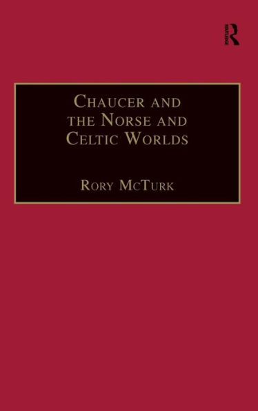 Chaucer and the Norse and Celtic Worlds / Edition 1