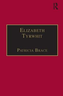 Elizabeth Tyrwhit: Printed Writings 1500-1640: Series I, Part Three, Volume 1 / Edition 1