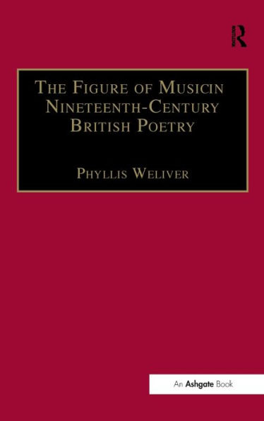 The Figure of Music in Nineteenth-Century British Poetry / Edition 1