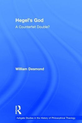 Hegel's God: A Counterfeit Double? / Edition 1