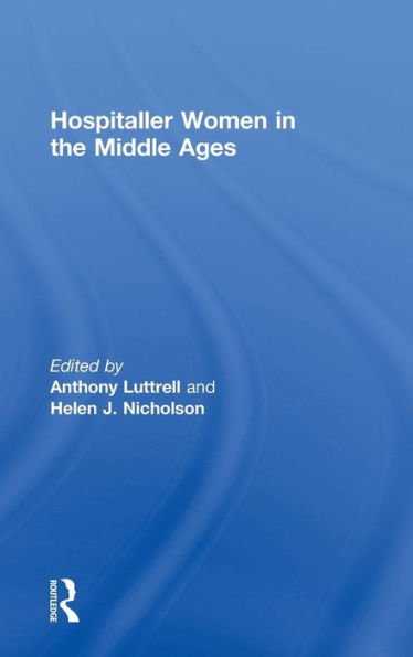 Hospitaller Women in the Middle Ages / Edition 1