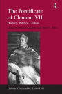 The Pontificate of Clement VII: History, Politics, Culture / Edition 1