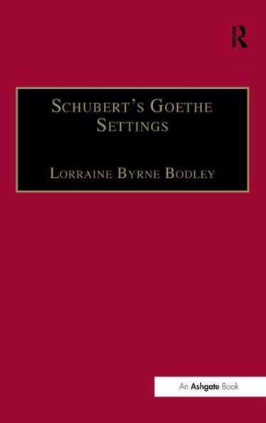 Schubert's Goethe Settings / Edition 1