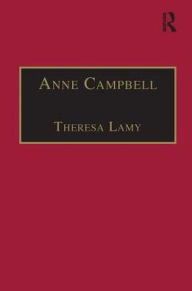 Title: Anne Campbell: Printed Writings 1500-1640: Series I, Part Four, Volume 4 / Edition 1, Author: Theresa Lamy