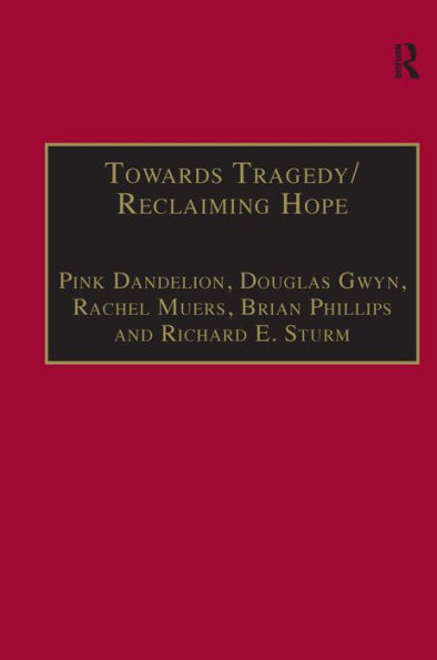 Towards Tragedy/Reclaiming Hope: Literature, Theology and Sociology in Conversation / Edition 1