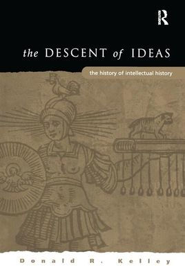 The Descent of Ideas: History Intellectual