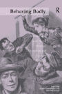 Behaving Badly: Social Panic and Moral Outrage - Victorian and Modern Parallels