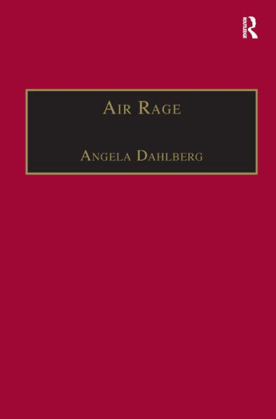 Air Rage: The Underestimated Safety Risk