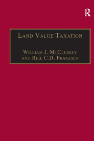 Title: Land Value Taxation: An Applied Analysis / Edition 1, Author: William J. McCluskey