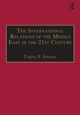 The International Relations of the Middle East in the 21st Century: Patterns of Continuity and Change / Edition 1