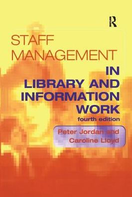 Staff Management in Library and Information Work / Edition 4
