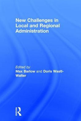 New Challenges in Local and Regional Administration / Edition 1