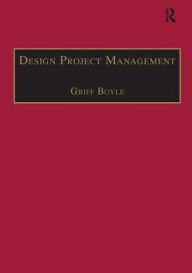 Title: Design Project Management / Edition 1, Author: Griff Boyle