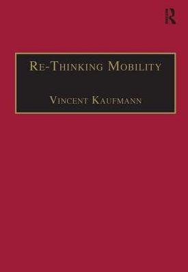 Re-Thinking Mobility: Contemporary Sociology / Edition 1