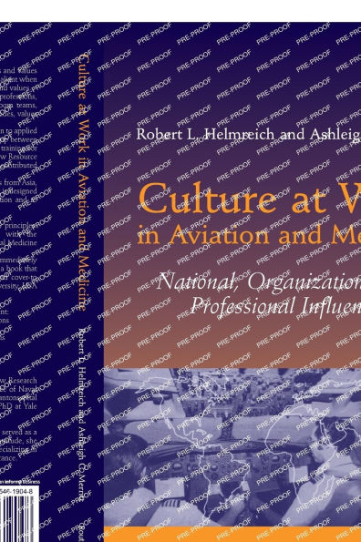 Culture at Work in Aviation and Medicine: National, Organizational and Professional Influences / Edition 1