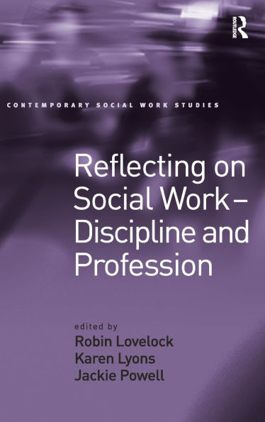 Reflecting on Social Work - Discipline and Profession