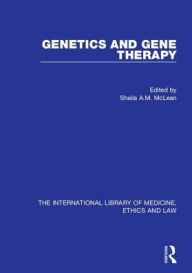 Title: Genetics and Gene Therapy / Edition 1, Author: Sheila A.M. McLean