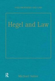 Title: Hegel and Law / Edition 1, Author: Michael Salter