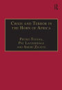 Crisis and Terror in the Horn of Africa: Autopsy of Democracy, Human Rights and Freedom / Edition 1