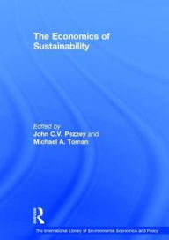 Title: The Economics of Sustainability / Edition 1, Author: John C.V. Pezzey