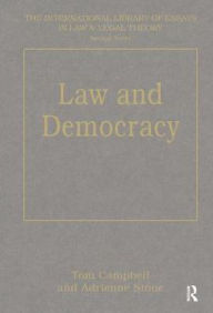 Title: Law and Democracy / Edition 1, Author: Tom Campbell