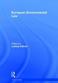 Title: European Environmental Law: A Comparative Perspective / Edition 1, Author: Ludwig Krämer