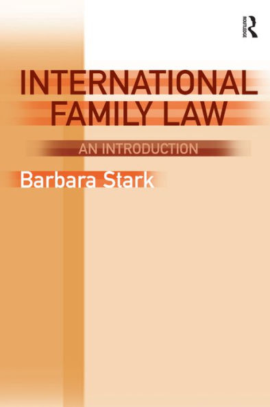 International Family Law: An Introduction / Edition 1