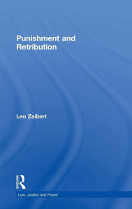 Title: Punishment and Retribution / Edition 1, Author: Leo Zaibert