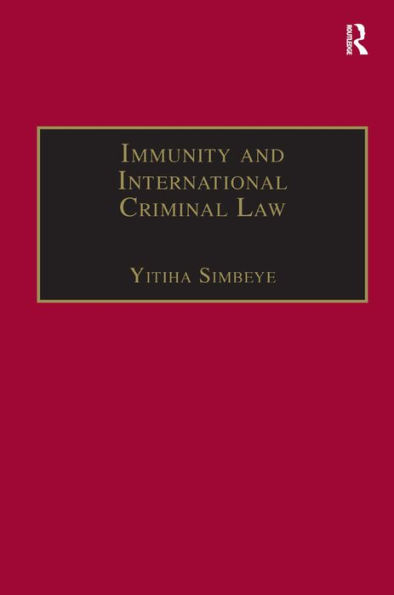 Immunity and International Criminal Law / Edition 1