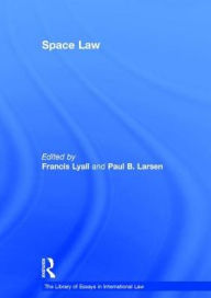 Title: Space Law / Edition 1, Author: Francis Lyall