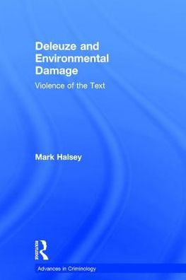 Deleuze and Environmental Damage: Violence of the Text / Edition 1