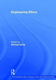 Title: Engineering Ethics / Edition 1, Author: Michael Davis