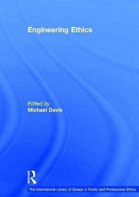 Engineering Ethics / Edition 1