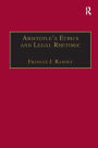 Aristotle's Ethics and Legal Rhetoric: An Analysis of Language Beliefs and the Law / Edition 1