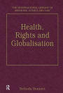 Health, Rights and Globalisation / Edition 1