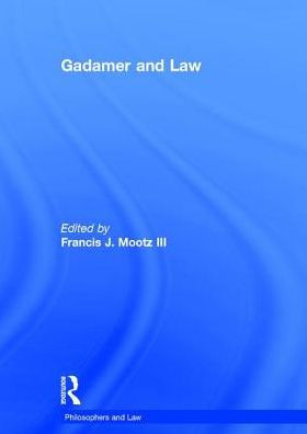 Gadamer and Law / Edition 1