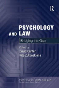 Title: Psychology and Law: Bridging the Gap / Edition 1, Author: David Canter