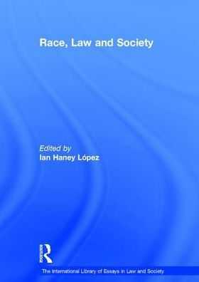 Race, Law and Society / Edition 1