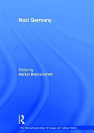 Title: Nazi Germany / Edition 1, Author: Harald Kleinschmidt